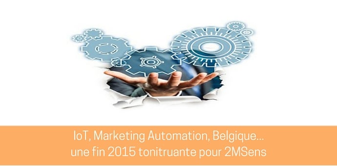 IoT, Marketing Automation, Belgique, une fin d'année remplie de projets logiciel pour 2MSens